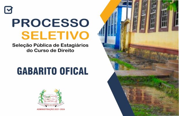 PROCESSO SELETIVO - ESTAGIÁRIOS DO CURSO DE DIREITO - GABARITO OFICIAL